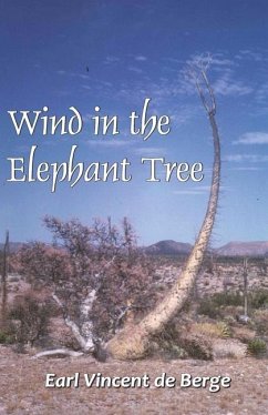 Wind in the Elephant Tree - de Berge, Earl Vincent