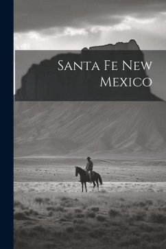 Santa Fe New Mexico - Anonymous