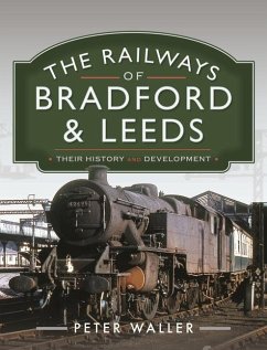 The Railways of Bradford and Leeds - Waller, Peter