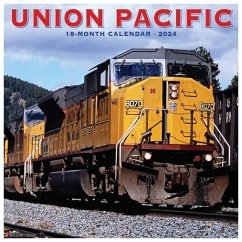 Union Pacific 2024 12 X 12 Wall Calendar - Willow Creek Press