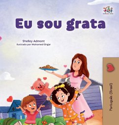 I am Thankful (Portuguese Brazilian Book for Kids)