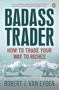 Badass Trader - Eyden, Robert J. van