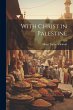With Christ in Palestine - Bild 1