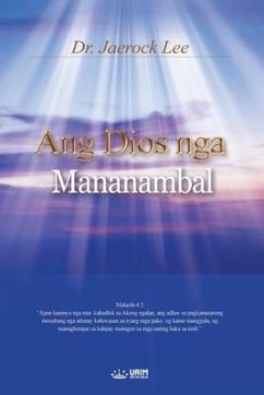 Ang Dios nga Mananambal: God the Healer (Cebuano Edition) - Lee, Jaerock