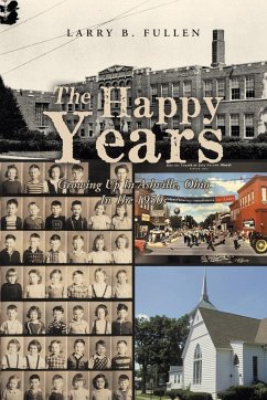 THE HAPPY YEARS - Fullen, Larry B.