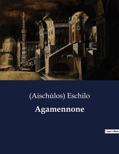 Agamennone - Eschilo, (Aischùlos)