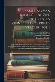 Verzámeling van uitgekórene zin-spreuken, en zinnebeeldige print-vercieringen: Eertyds, op bevel van den aller doorlugtigsten keizer der Russen, Peter