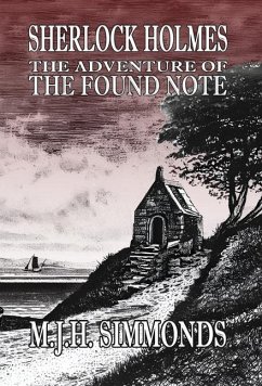 Sherlock Holmes and The Adventure of The Found Note - Simmonds, M J H