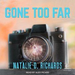 Gone Too Far - Richards, Natalie D.