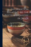 Information Relating to the Pottery Industry in Japan