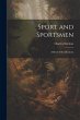 Sport and Sportsmen: A Book of... - Bild 1