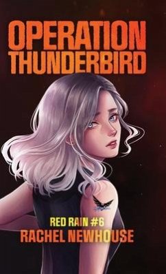 Operation Thunderbird - Newhouse, Rachel