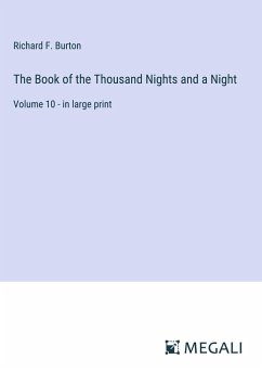 The Book of the Thousand Nights and a Night - Burton, Richard F.