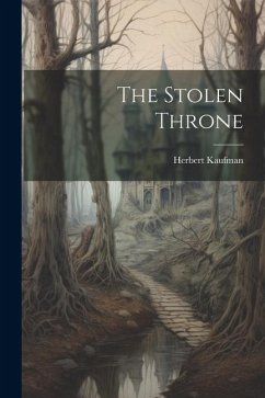 The Stolen Throne - Kaufman, Herbert
