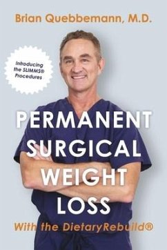 Permanent Surgical Weight Loss - Quebbemann MD, Brian