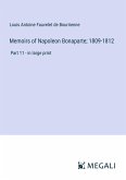 Memoirs of Napoleon Bonaparte; 1809-1812