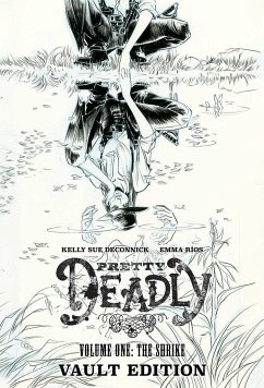 Pretty Deadly: The Shrike Vault Edition - Deconnick, Kelly Sue