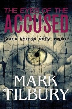 The Eyes of the Accused - Tilbury, Mark
