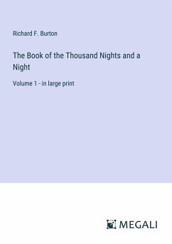 The Book of the Thousand Nights and a Night - Burton, Richard F.