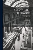 Sylvester & Orphanos: Catalog of an Exhibit, October-December 1990