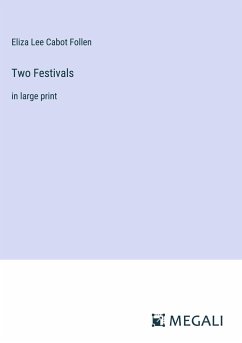 Two Festivals - Follen, Eliza Lee Cabot