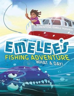 Emelee's Fishing Adventure - Hughes, Clementene Ewell