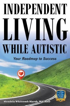 Independent Living While Autistic - Marsh, Wendela Whitcomb