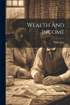 Wealth And Income - Tew, Brian