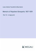 Memoirs of Napoleon Bonaparte; 1807-1809