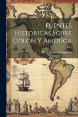 Fuentes historicas sobre Colon y América