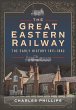 The Great Eastern Railway, the Early... - Bild 1