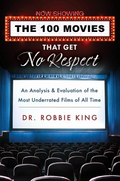 Cover The 100 Movies That Get No Respect (eBook, ePUB)