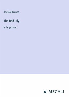 The Red Lily - France, Anatole