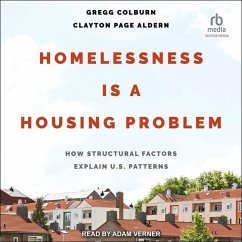 Homelessness Is a Housing Problem: How Structural Factors Explain U.S Patterns - Colburn, Gregg; Aldern, Clayton Page