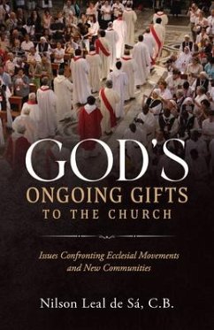 God's Ongoing Gifts to the Church - Leal de Sa, Nilson