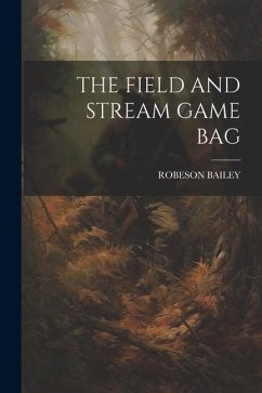 The Field and Stream Game Bag - Bailey, Robeson