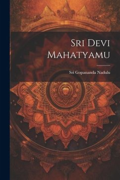 Sri Devi Mahatyamu - Nadulu, Sri Gopananda