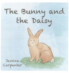 The Bunny and the Daisy - Carpenter, Jessica