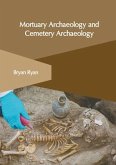 Mortuary Archaeology and Cemetery Archaeology