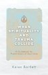 When Spirituality and Trauma Collide - Bild 1