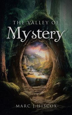 The Valley of Mystery - Hiscox, Marc J