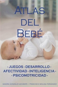 Atlas del Bebé - Fernández, Francisco Molina; Azcárate, Sandra González