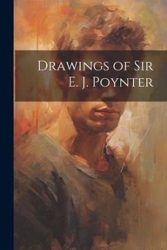 Drawings of Sir E. J. Poynter - Anonymous