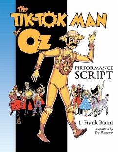 The Tik-Tok Man of Oz Performance Script - Baum, L. Frank