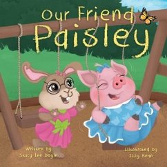 Our Friend Paisley - Doyle, Stacy Lee