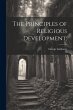 The Principles of Religious Development; - Bild 1