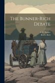 The Bunner-Rich Debate