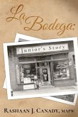 La Bodega: Junior's Story