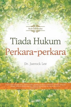 Tiada Hukum Terhadap Perkara-perkara Sebegitu (Malay Edition) - Lee, Jaerock