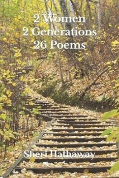 2 Women 2 Generations 26 Poems - Hathaway, Louise; Hathaway, Sheri